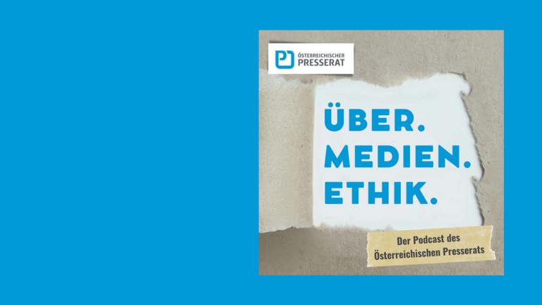 Podcast des Österreichischen Presserats: "Über.Medien.Ethik."